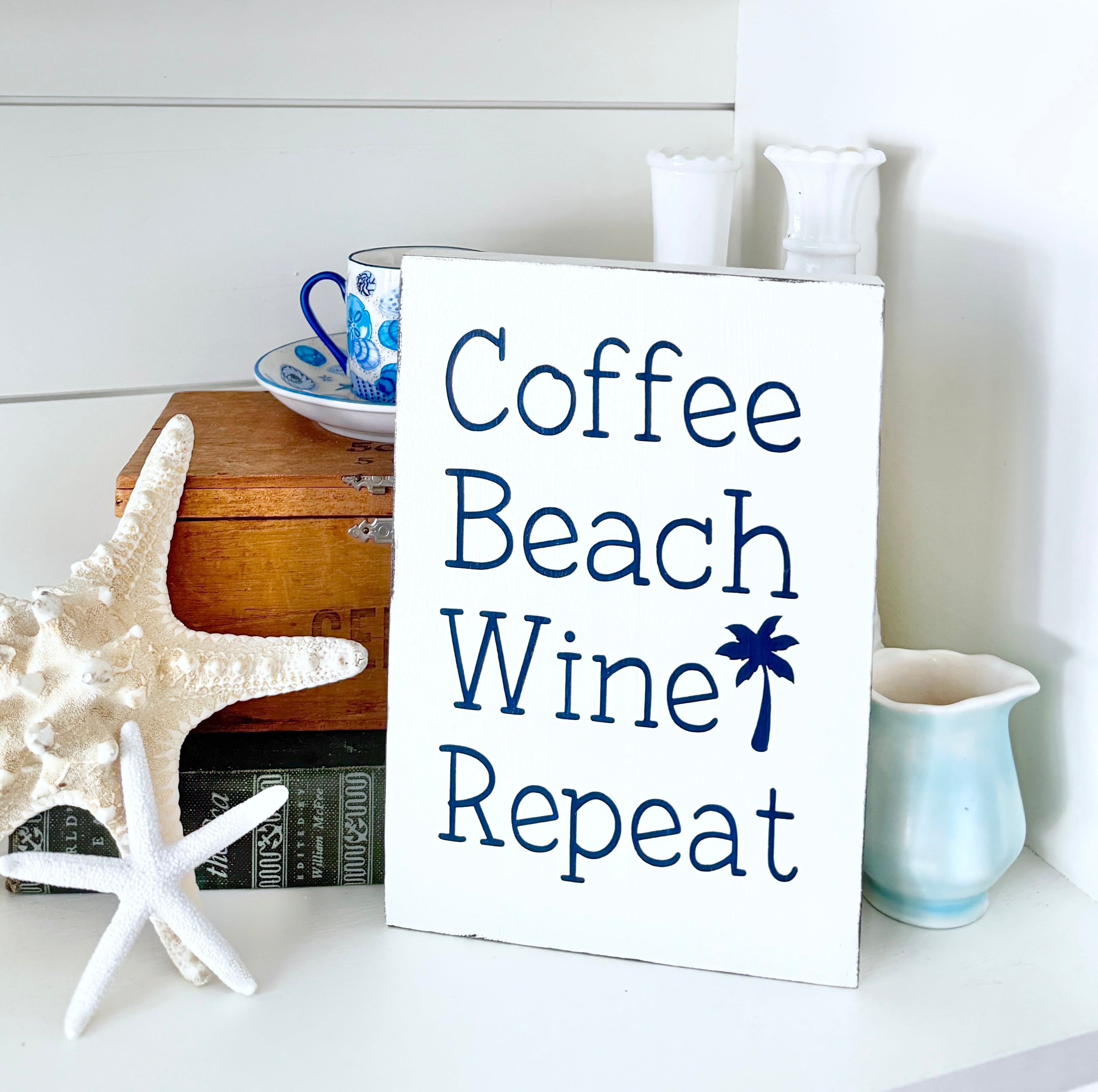 Coffee Beach Wine Repeat Sign