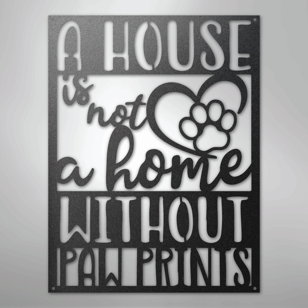 Home with Paw Prints - Steel Sign