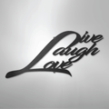 Live Laugh Love - Steel Sign