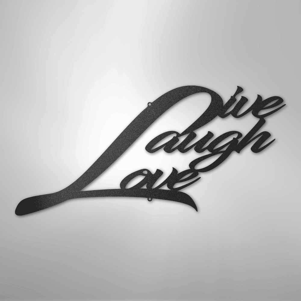 Live Laugh Love - Steel Sign