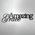 Amazing Grace - Steel Sign