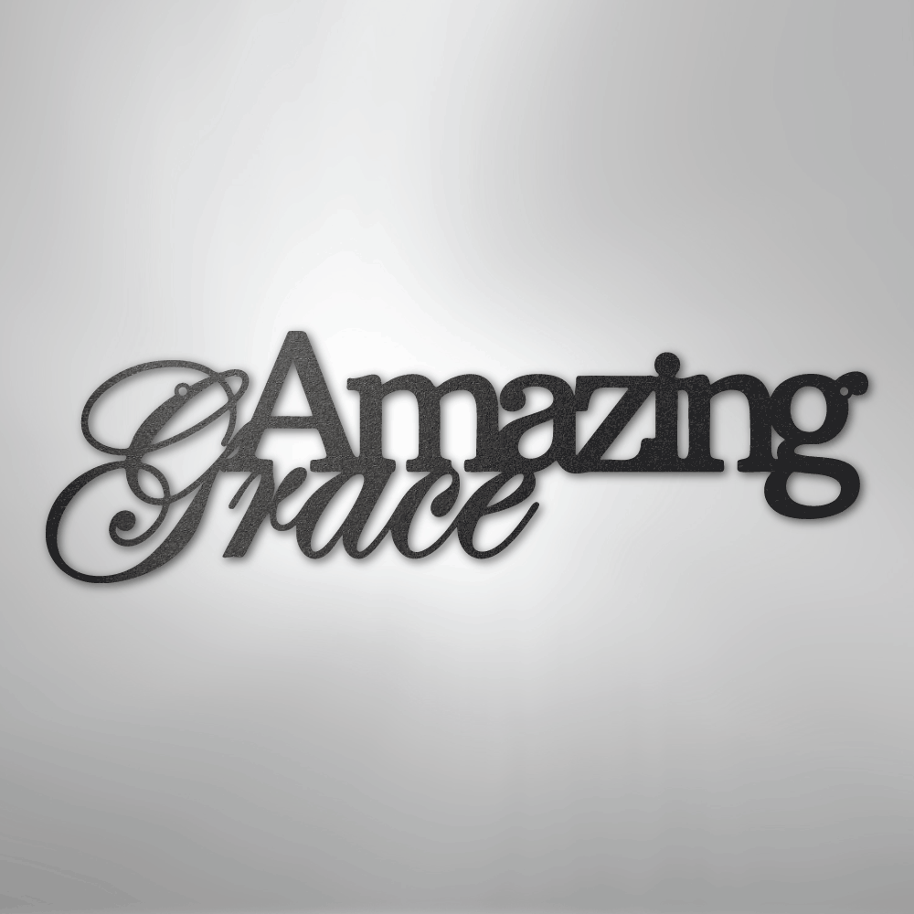 Amazing Grace - Steel Sign