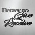 Better to Give Quote - Steel Sign