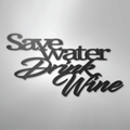 Drink Wine Quote - Steel Sign