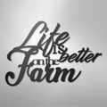 Better on the Farm Quote - Steel Sign