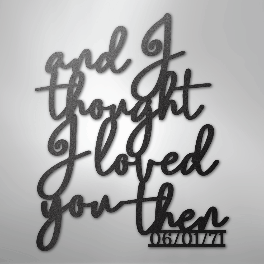 Ever Growing Love - Steel Sign