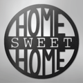 Home Sweet Home Circle - Steel Sign