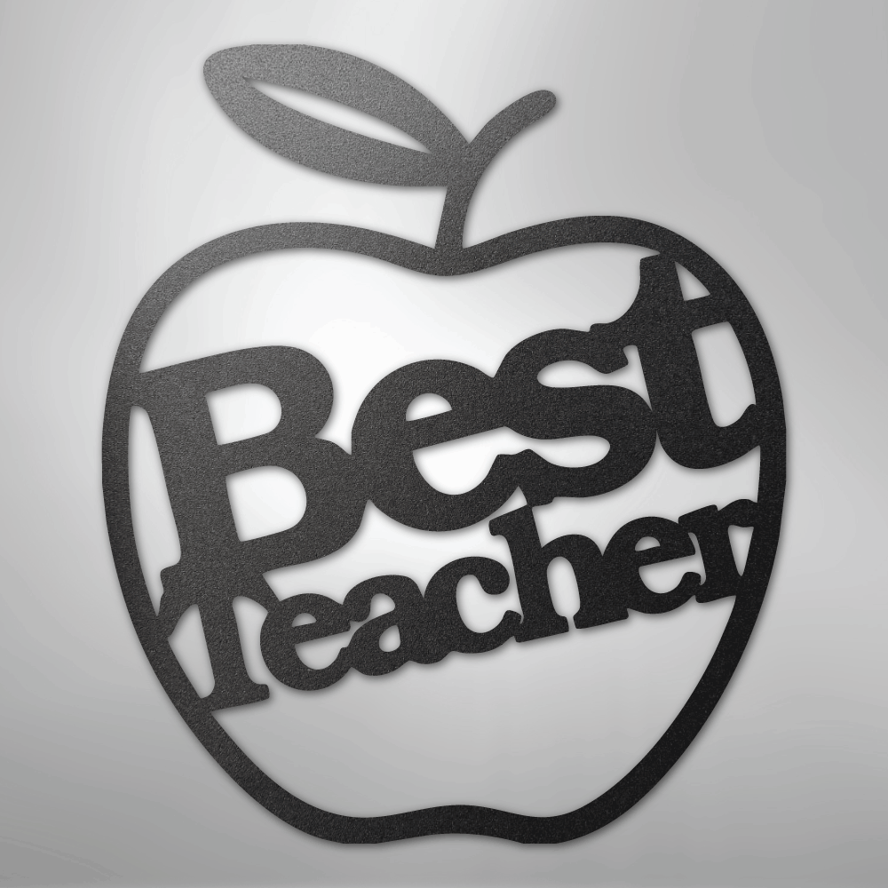 Best Teacher - Steel Sign