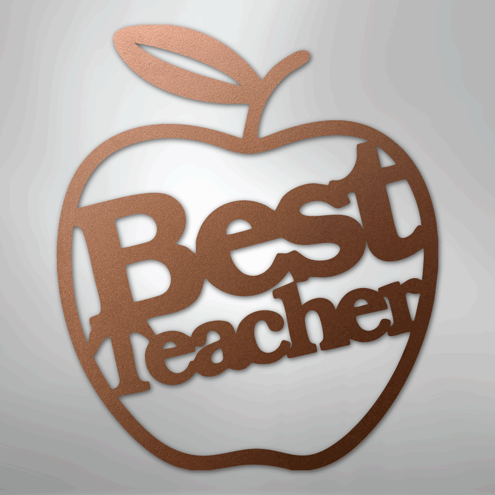 Best Teacher - Steel Sign