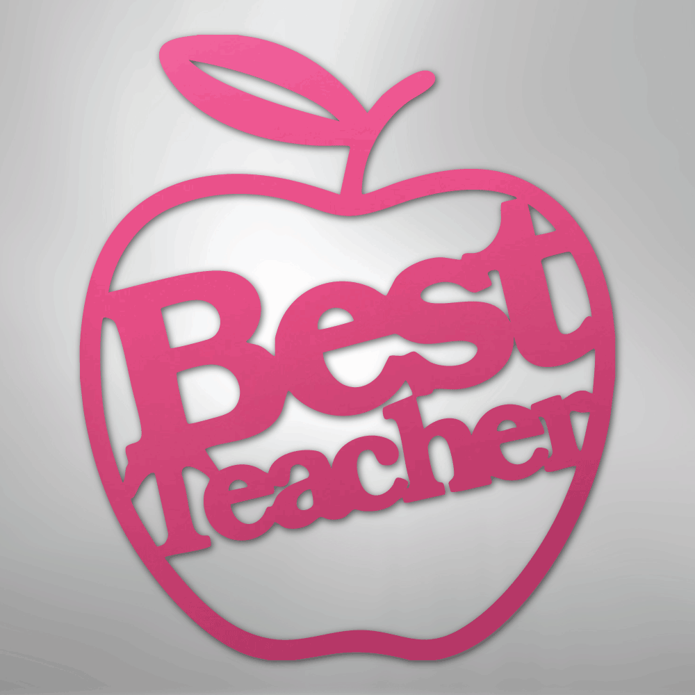 Best Teacher - Steel Sign