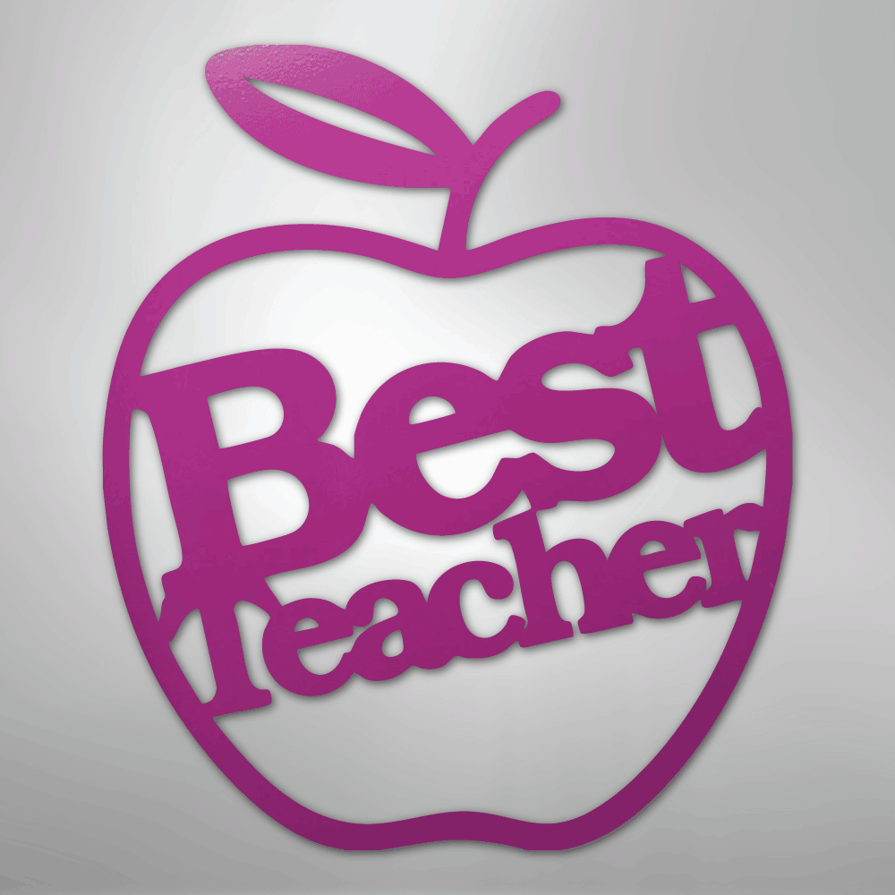 Best Teacher - Steel Sign