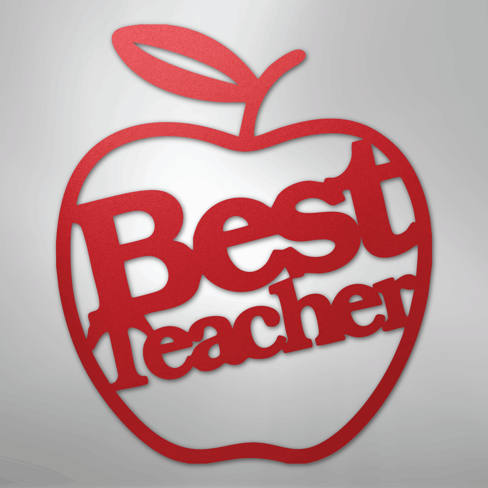 Best Teacher - Steel Sign