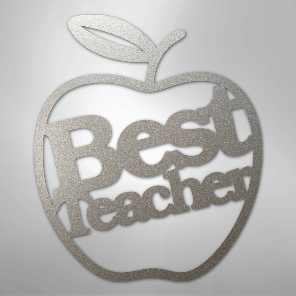 Best Teacher - Steel Sign