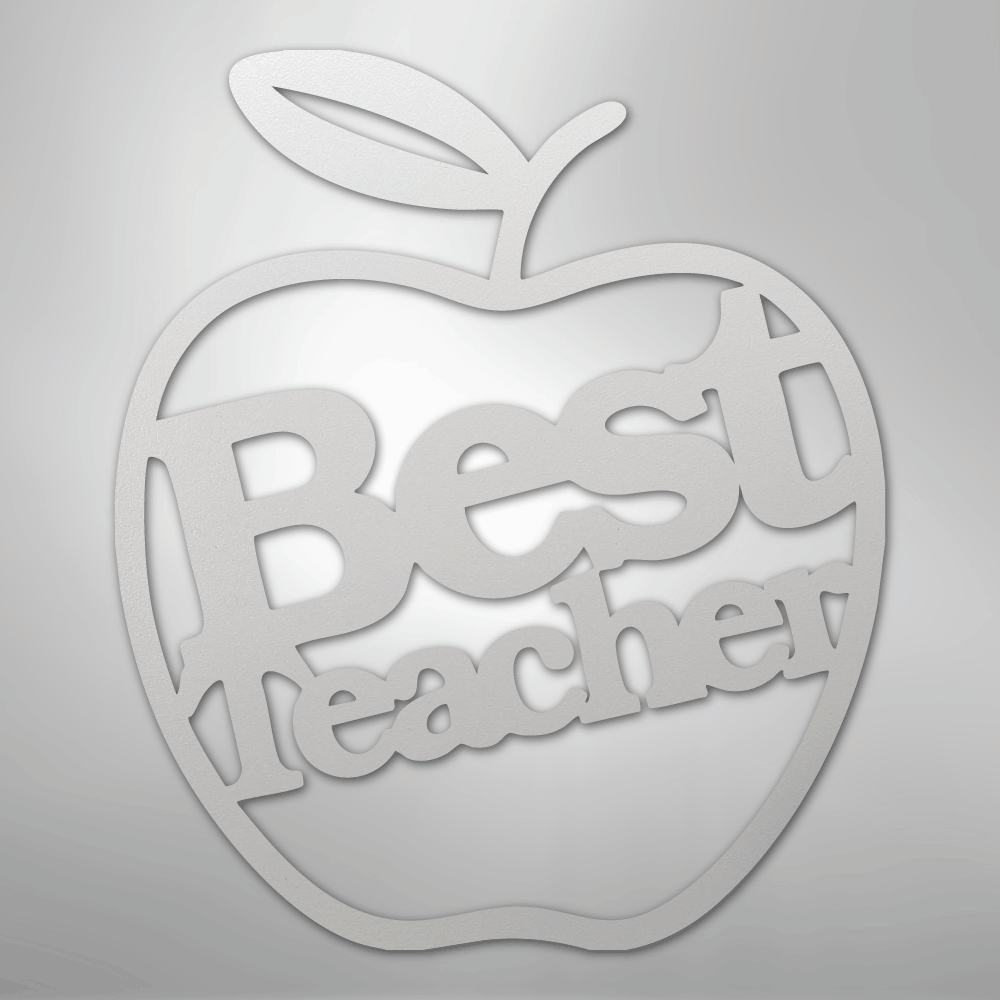 Best Teacher - Steel Sign