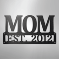 Mother's Day Plaque - Steel SIgn