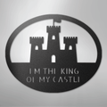 King of the Castle - Metal Sign