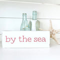 By the Sea Sign
