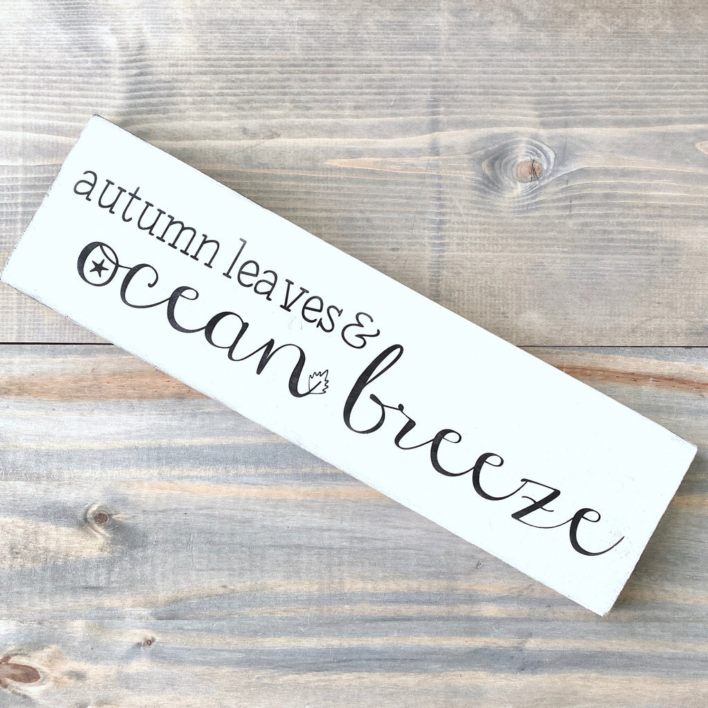 Autumn Leaves Ocean Breeze Sign