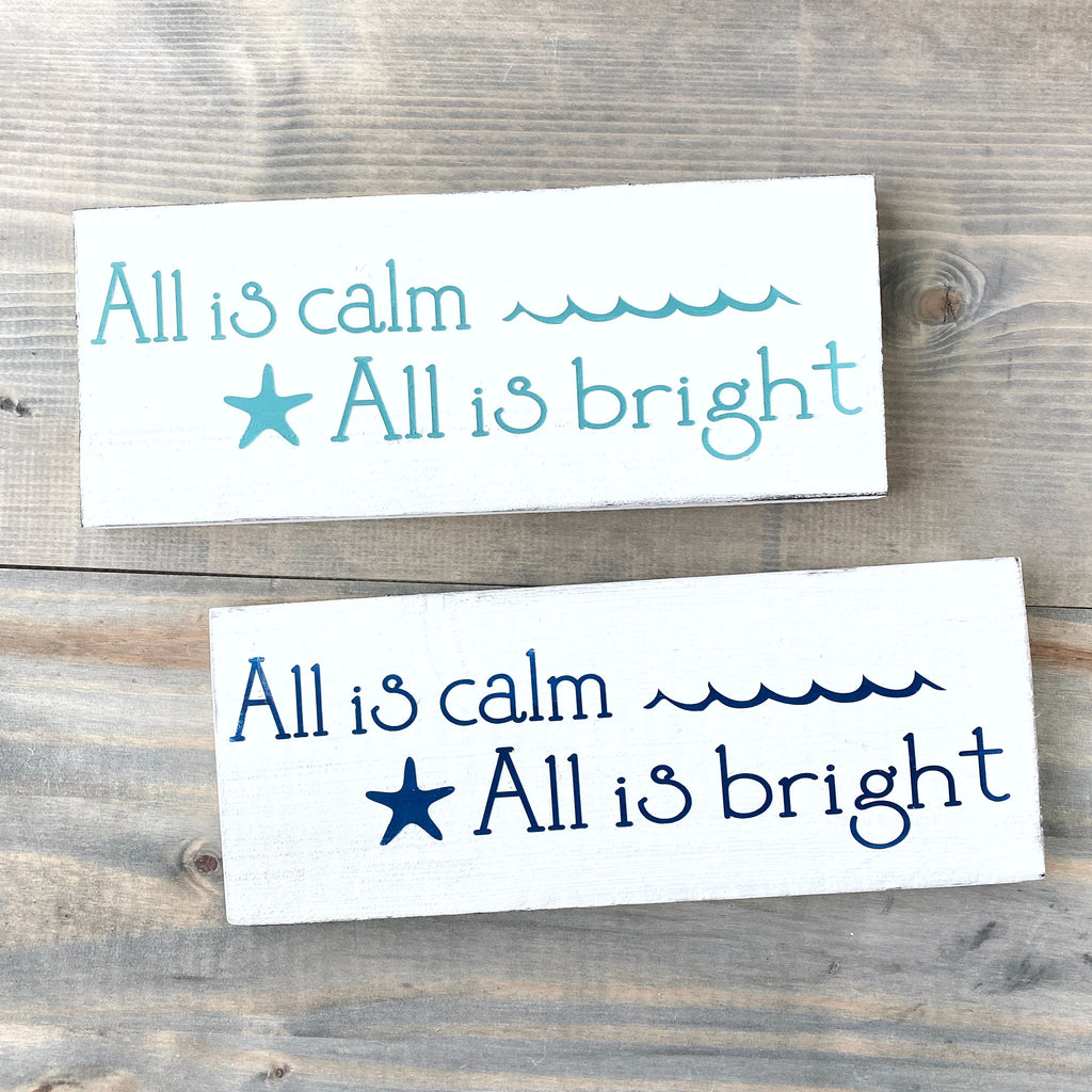All is Calm, All is Bright Coastal Christmas Sign